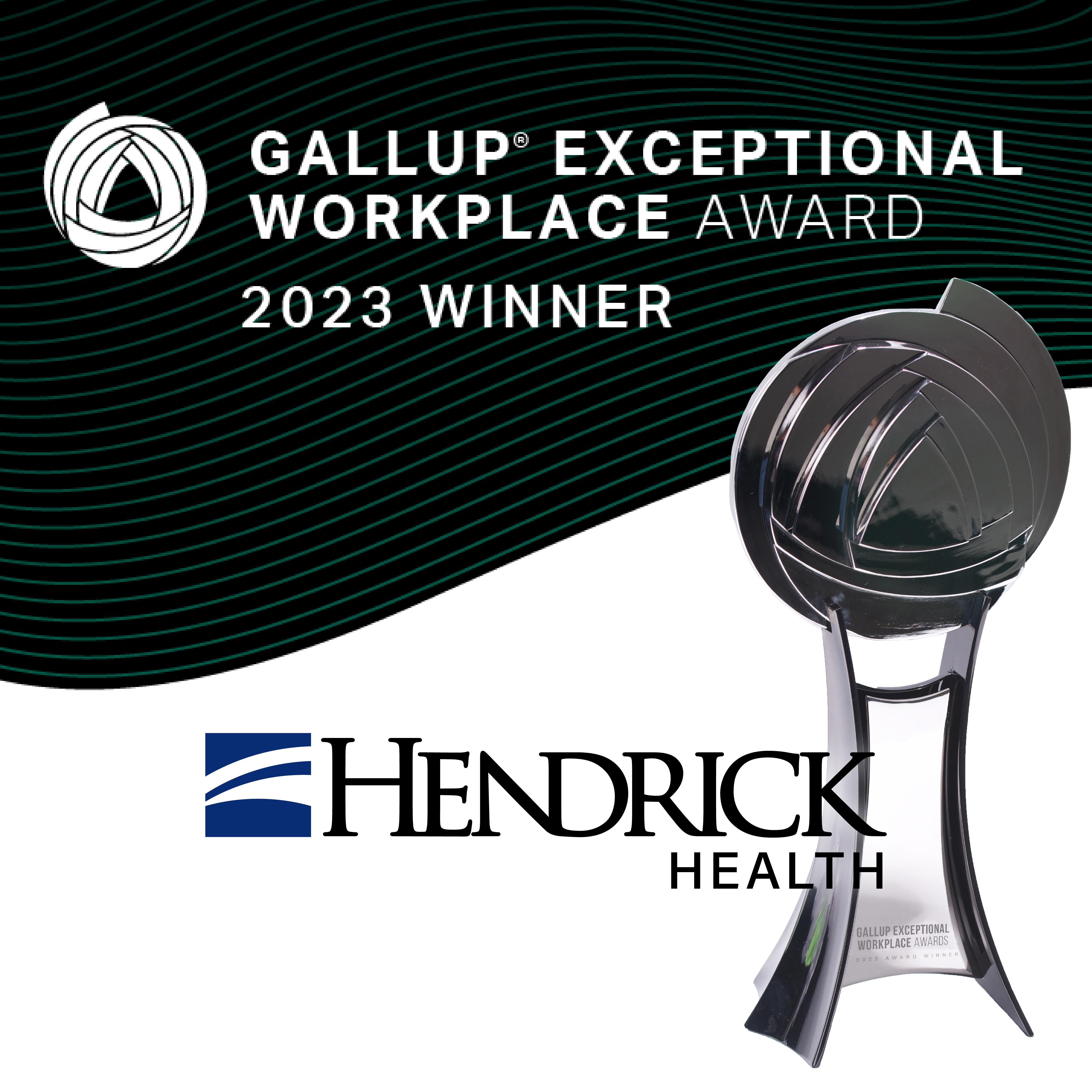 Hendrick Health awarded Gallup Exceptional Workplace Award Winner for